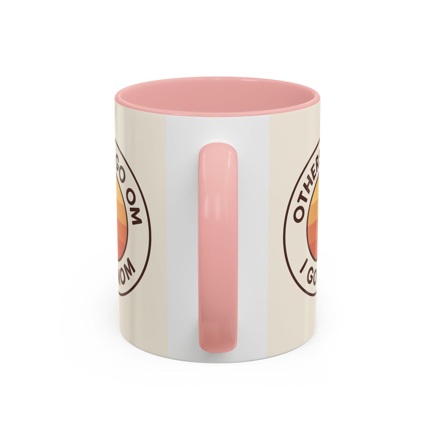 Retro Mom Coffee Mug - Others Go Om I Go Mom - 11oz & 15oz