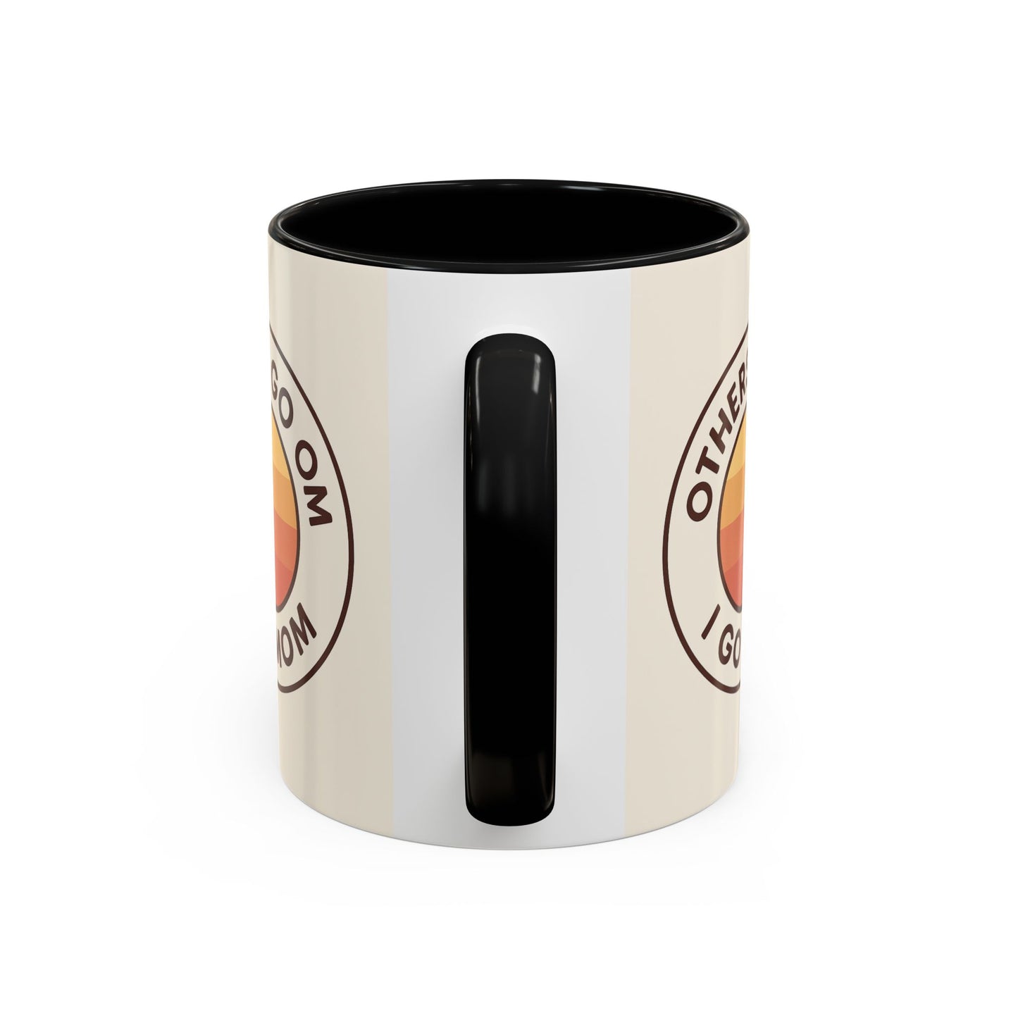 Retro Mom Coffee Mug - Others Go Om I Go Mom - 11oz & 15oz