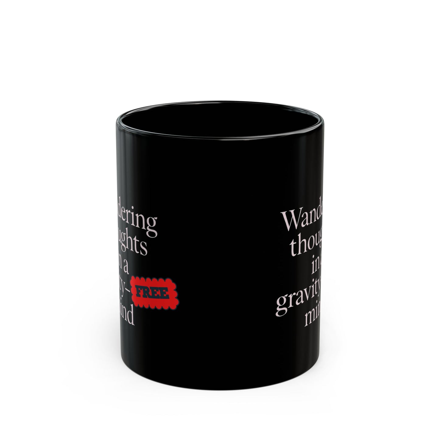 Wandering Thoughts Black Coffee Mug - Perfect Gift for Dreamers and Thinkers