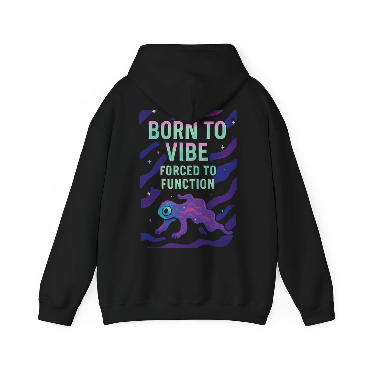 Born to Vibe Hooded Sweatshirt, Casual Streetwear, Unisex Gift, Cozy Hoodie, Perfect for Fall, Vibe Apparel