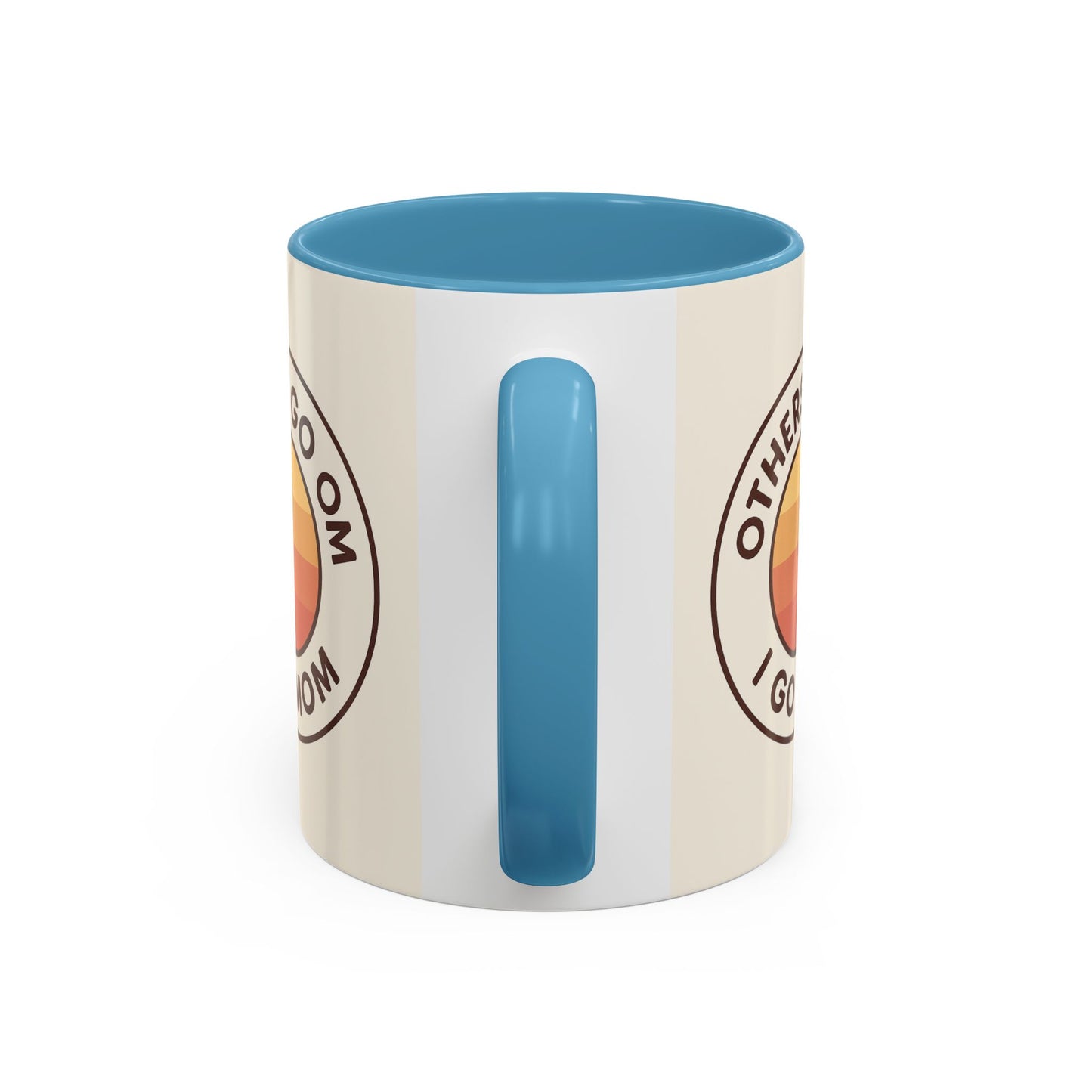 Retro Mom Coffee Mug - Others Go Om I Go Mom - 11oz & 15oz