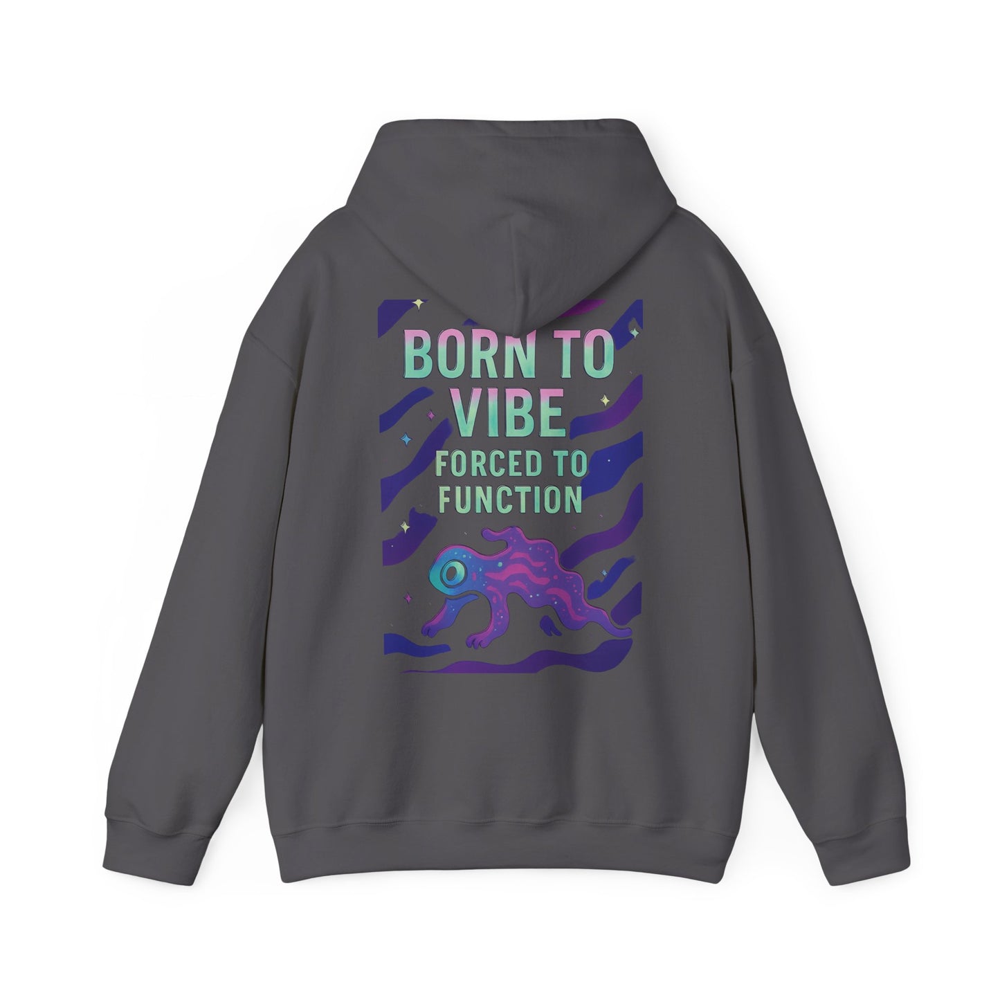 Born to Vibe Hooded Sweatshirt, Casual Streetwear, Unisex Gift, Cozy Hoodie, Perfect for Fall, Vibe Apparel