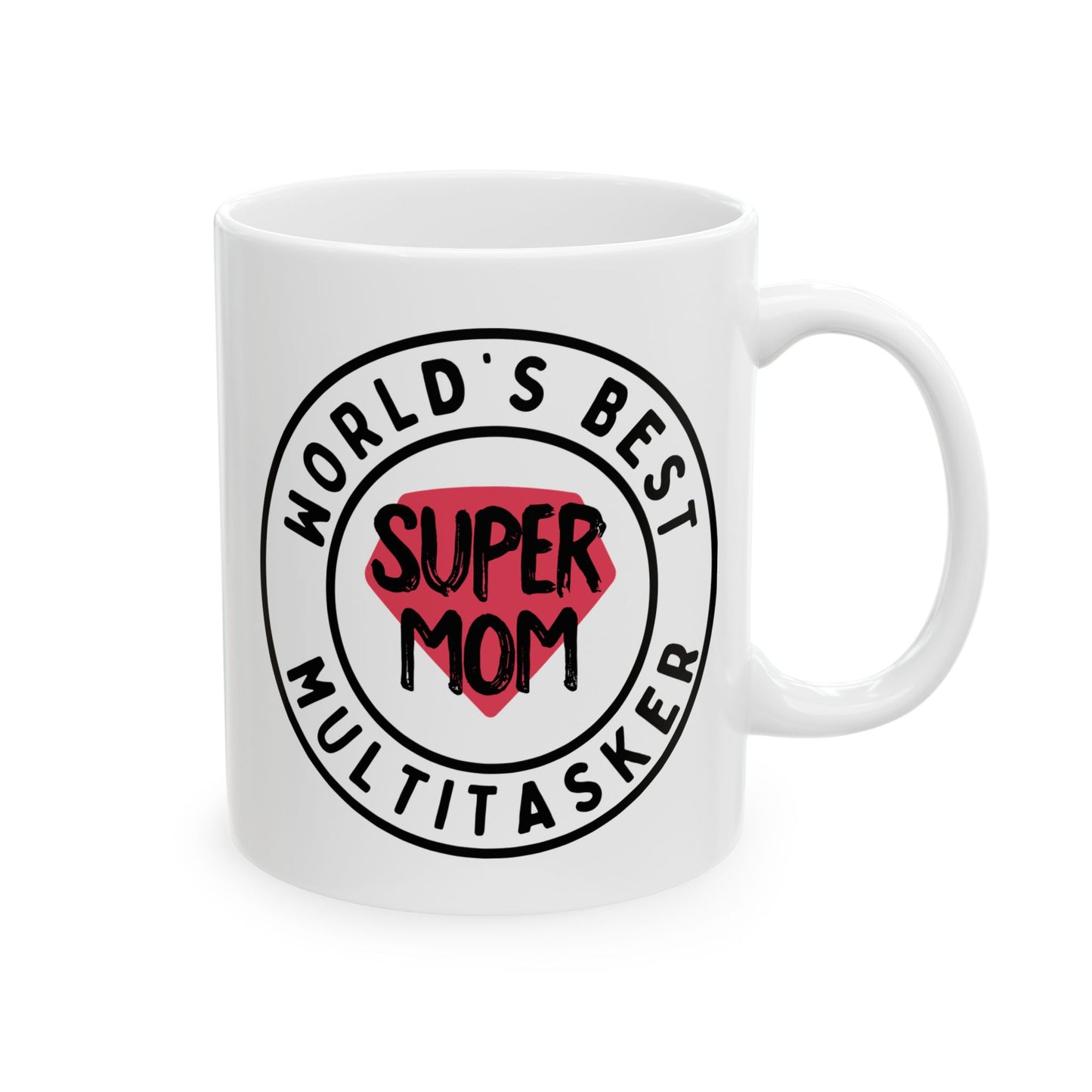 World's Best Multitasker Ceramic Mug - 11oz & 15oz Coffee Cup