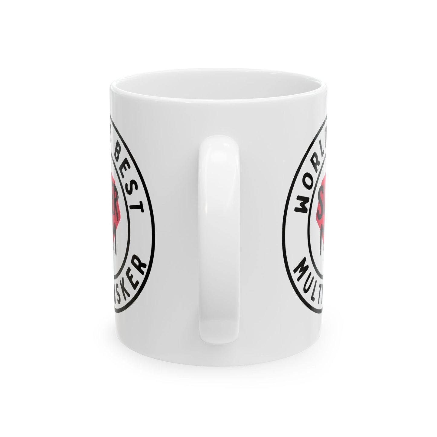 World's Best Multitasker Ceramic Mug - 11oz & 15oz Coffee Cup