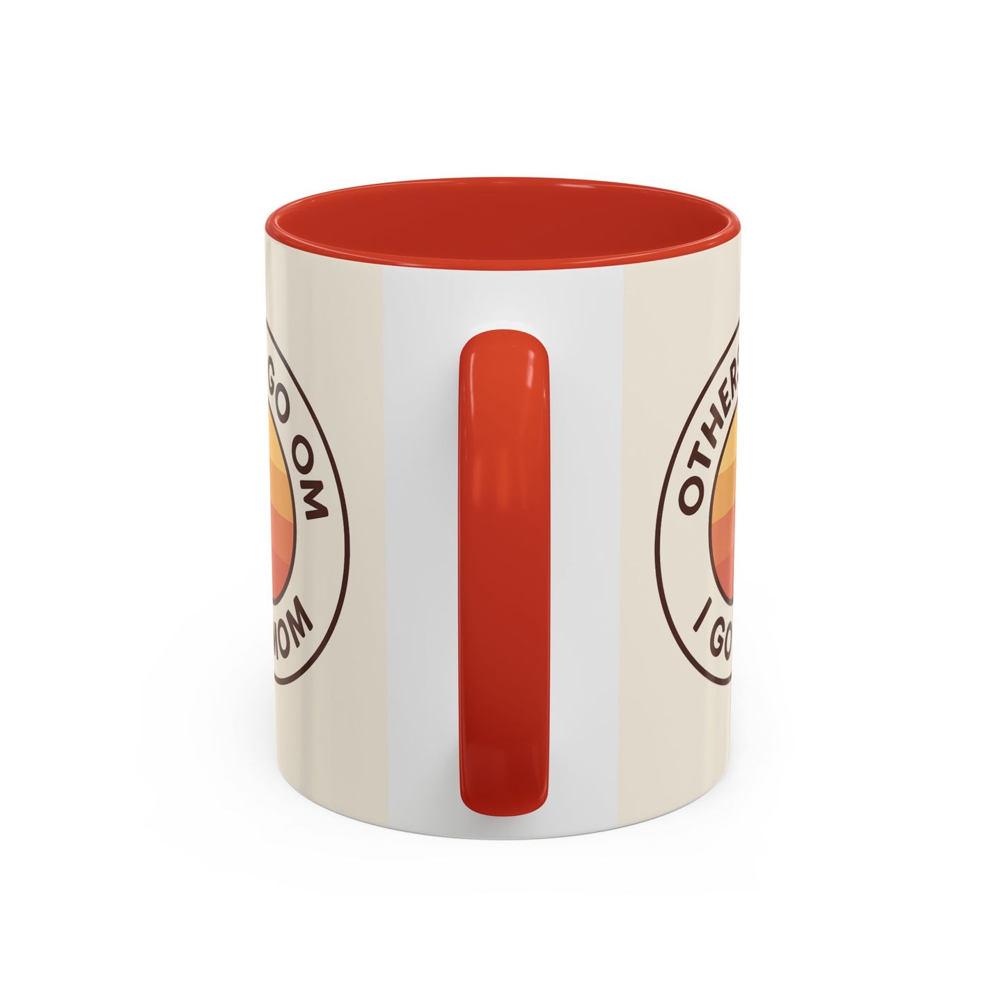 Retro Mom Coffee Mug - Others Go Om I Go Mom - 11oz & 15oz