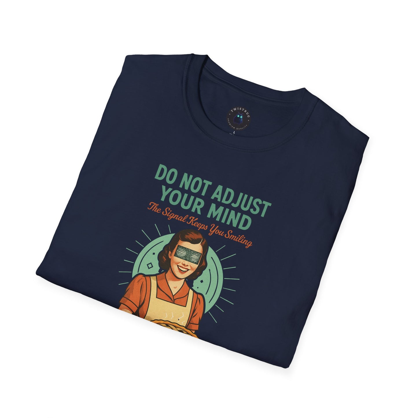 Do Not Adjust Your Mind T-Shirt | Retro Surreal Graphic Tee