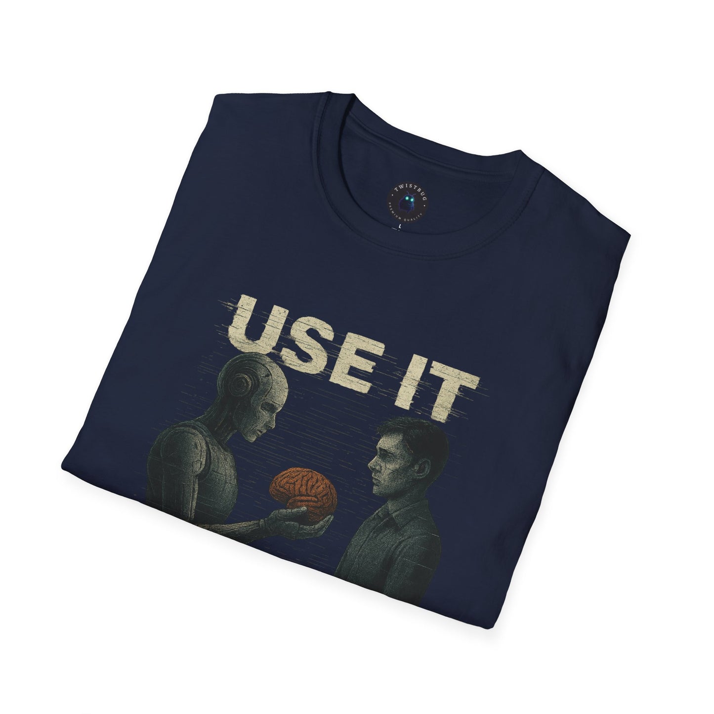 Use It T-Shirt | Futuristic AI Graphic Tee