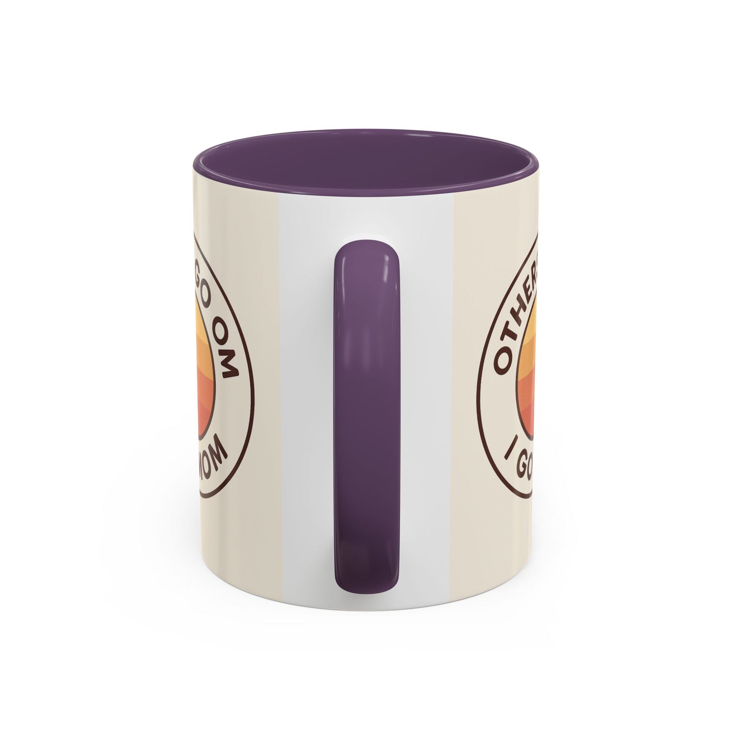 Retro Mom Coffee Mug - Others Go Om I Go Mom - 11oz & 15oz