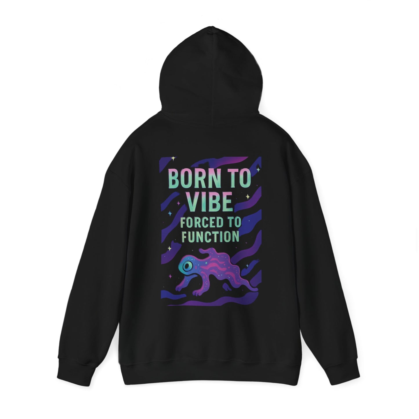 Born to Vibe Hooded Sweatshirt, Casual Streetwear, Unisex Gift, Cozy Hoodie, Perfect for Fall, Vibe Apparel