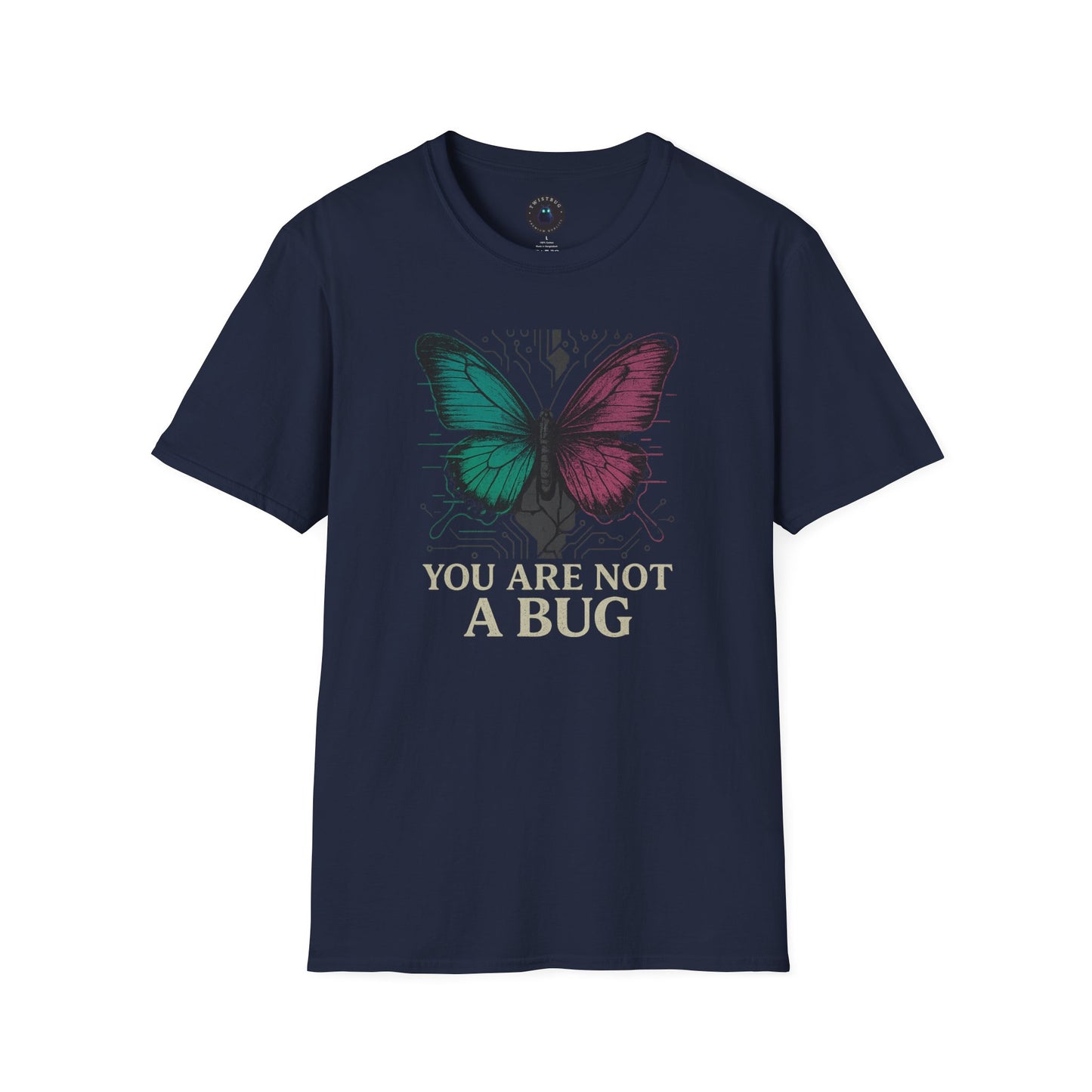 You Are Not A Bug – Cyber Butterfly Tech Tee