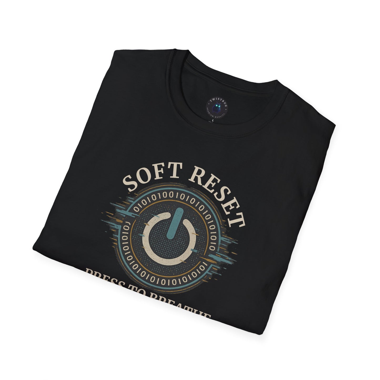 Soft Reset — Press to Breathe (Tech Mindfulness T-Shirt)
