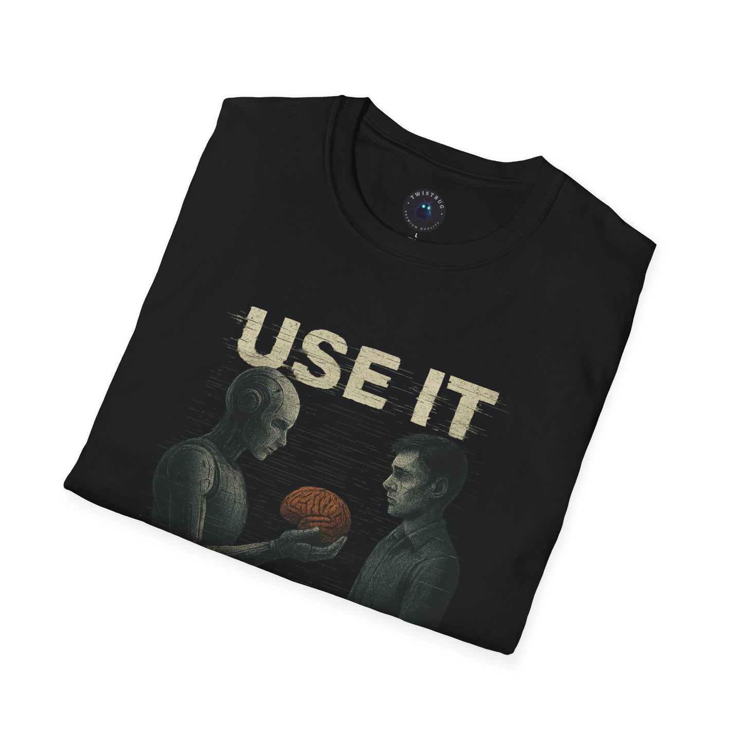 Use It T-Shirt | Futuristic AI Graphic Tee