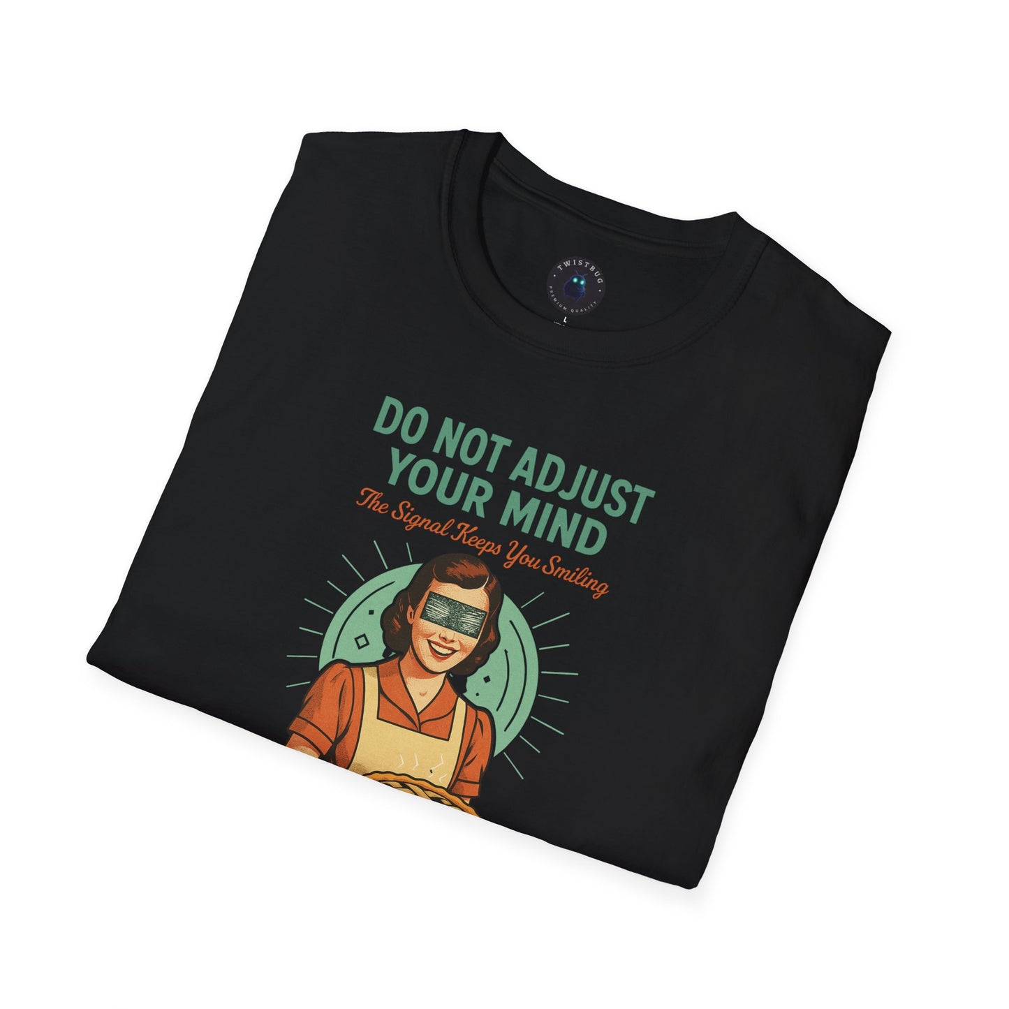 Do Not Adjust Your Mind T-Shirt | Retro Surreal Graphic Tee