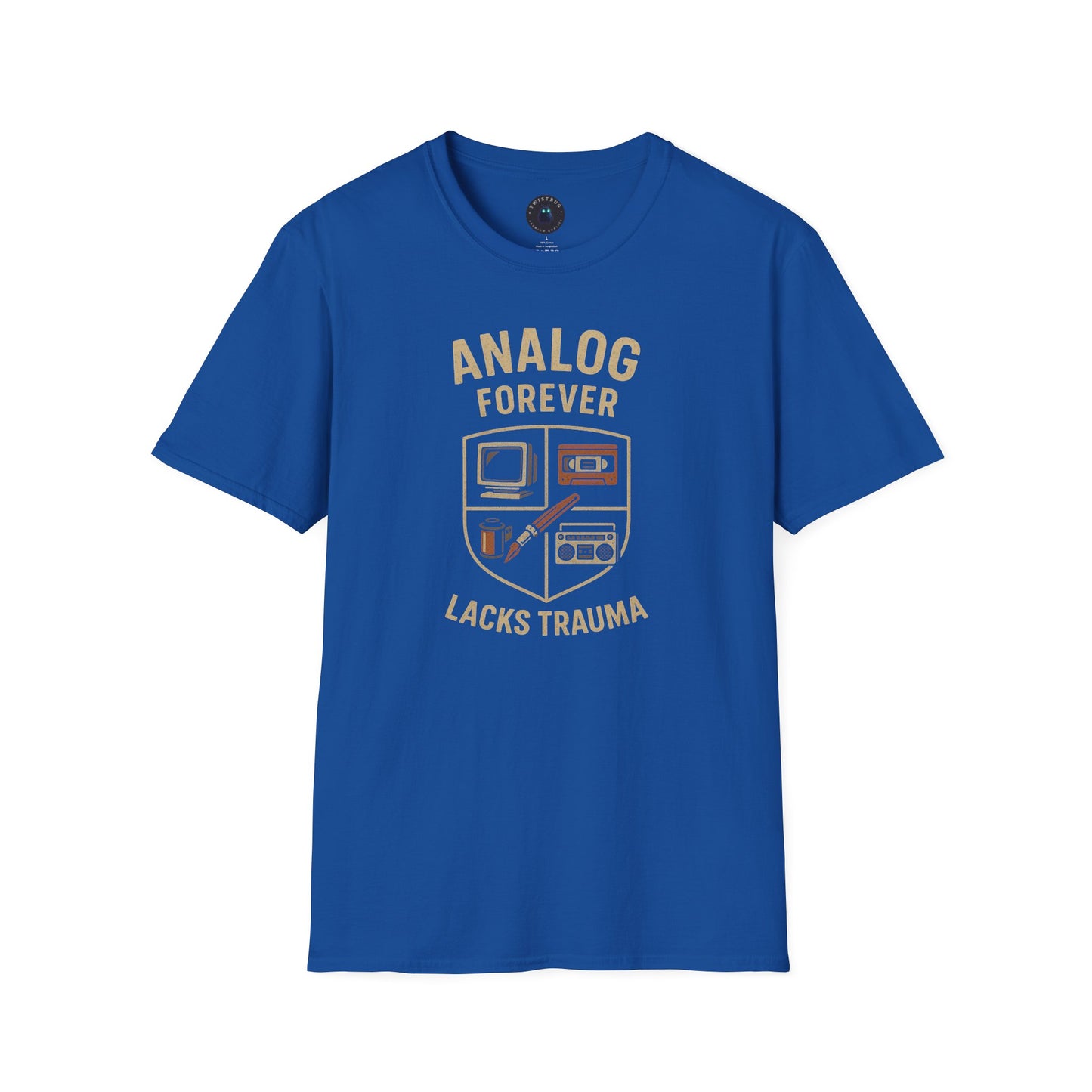 Analog Forever Lacks Trauma Tee – Retro Nostalgia Shirt