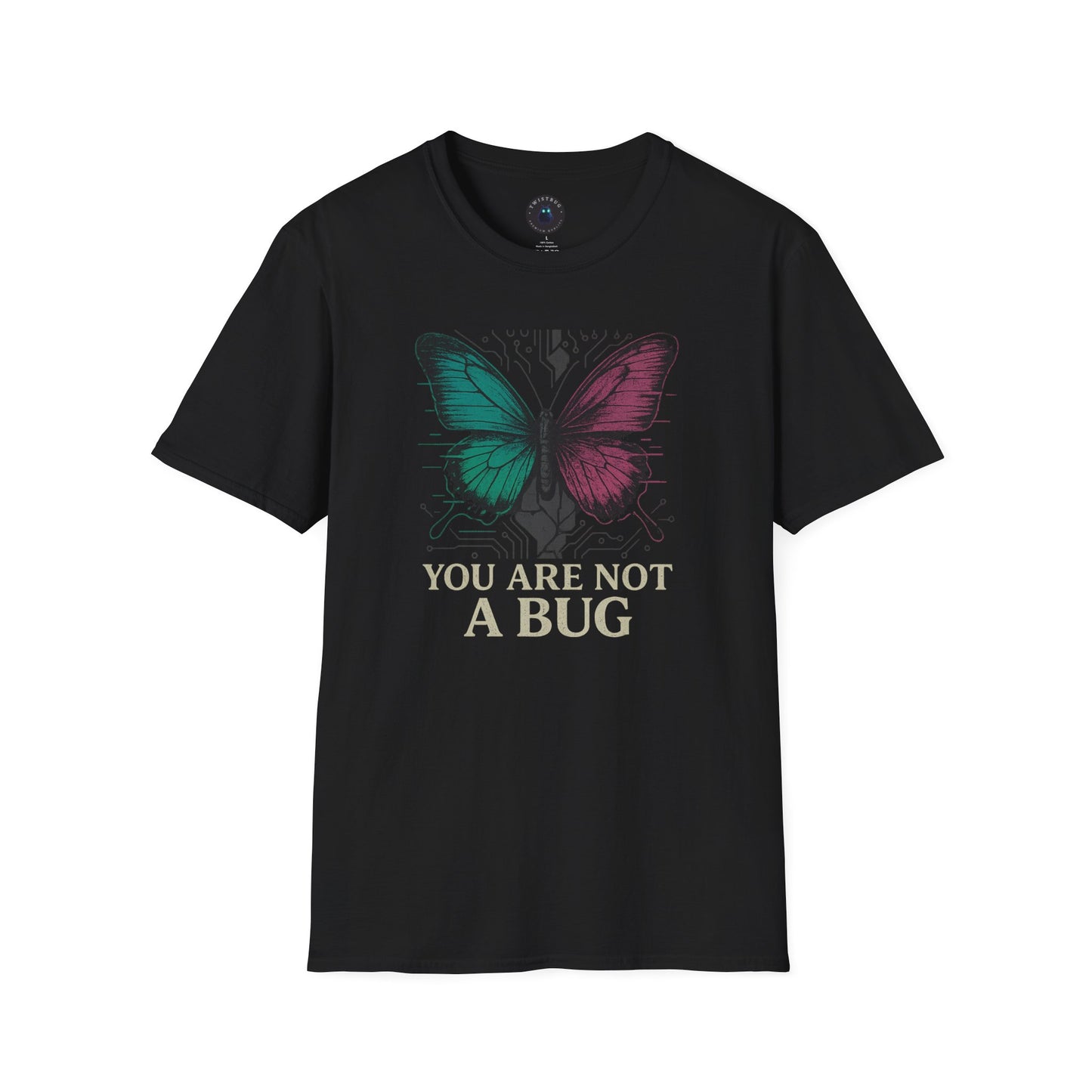 You Are Not A Bug – Cyber Butterfly Tech Tee