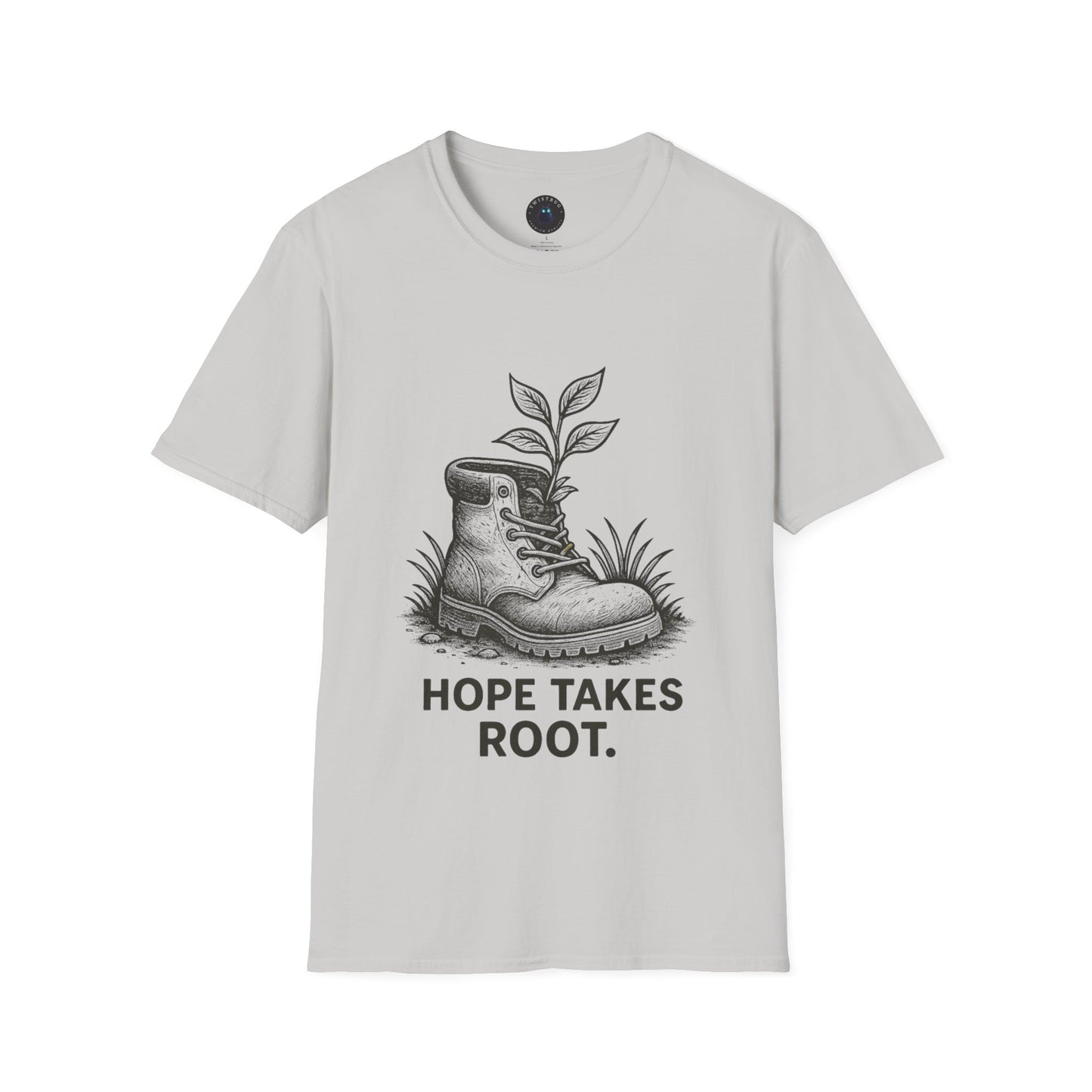 Hope Takes Root T-Shirt – Uplifting Nature Graphic Tee | Twistbug