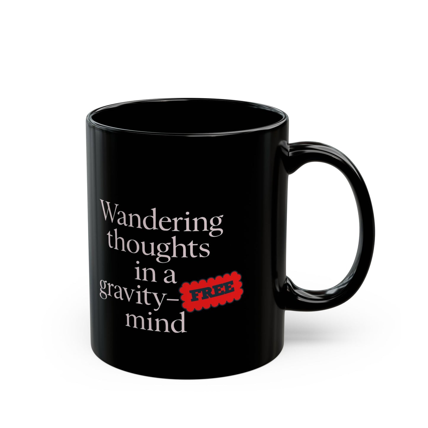Wandering Thoughts Black Coffee Mug - Perfect Gift for Dreamers and Thinkers