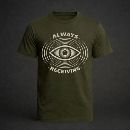 Green t-shirt with eye graphic and text 'Always Receiving' on a dark background