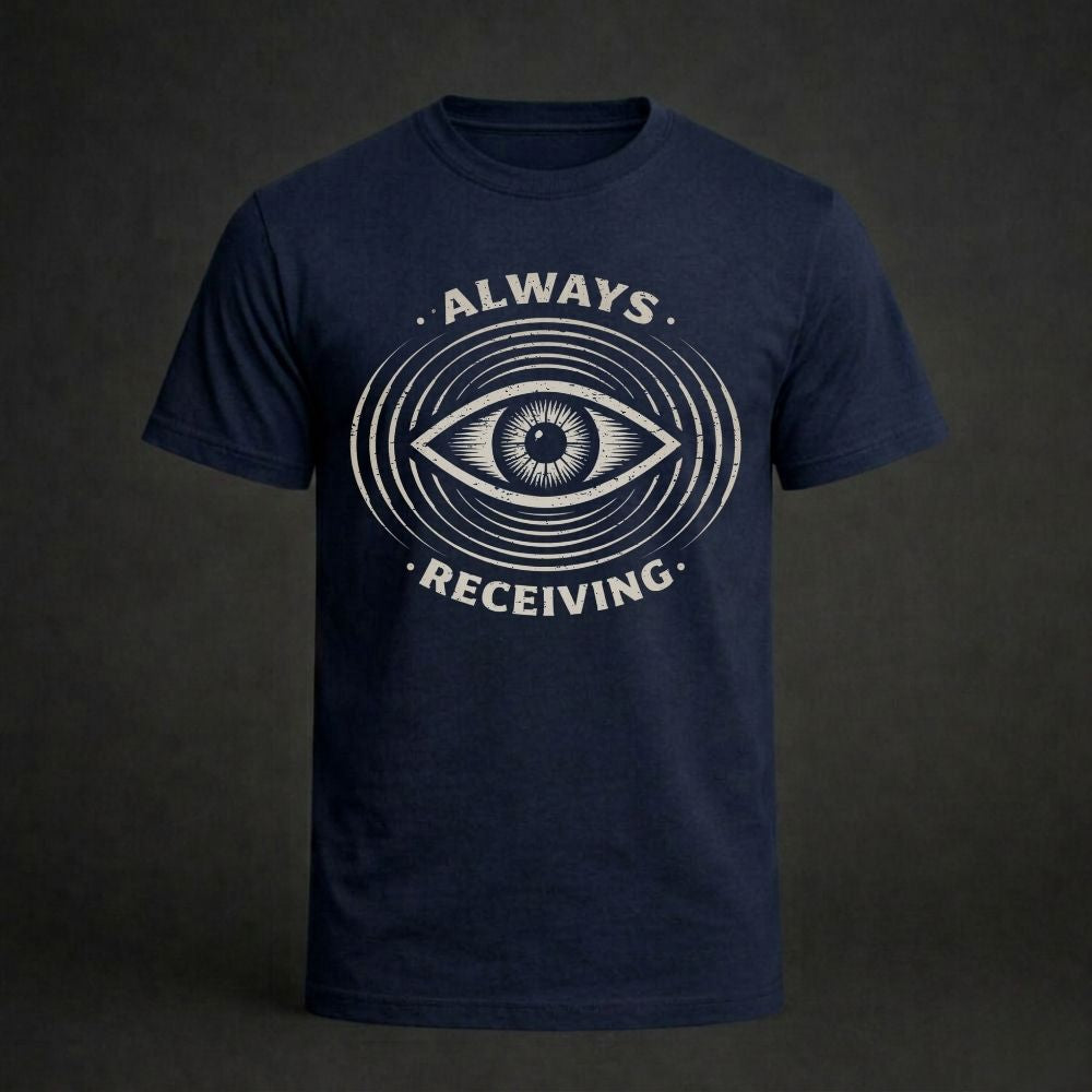 Navy blue t-shirt with eye design and 'Always Receiving' text on a dark background