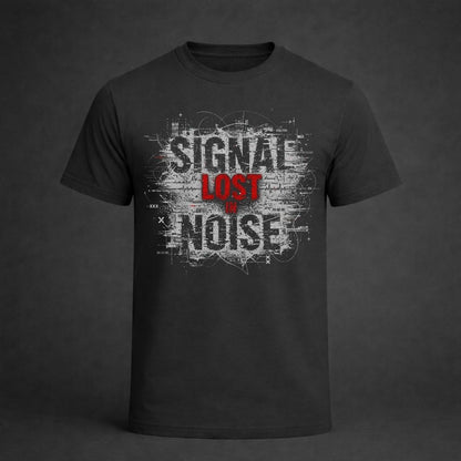 Black t-shirt with 'Signal Lost Noise' design on a dark background