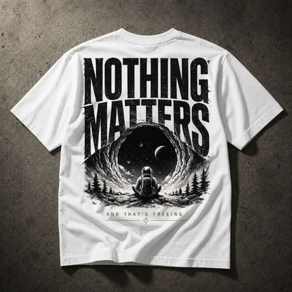 White t-shirt with 'Nothing Matters' graphic design on a textured surface