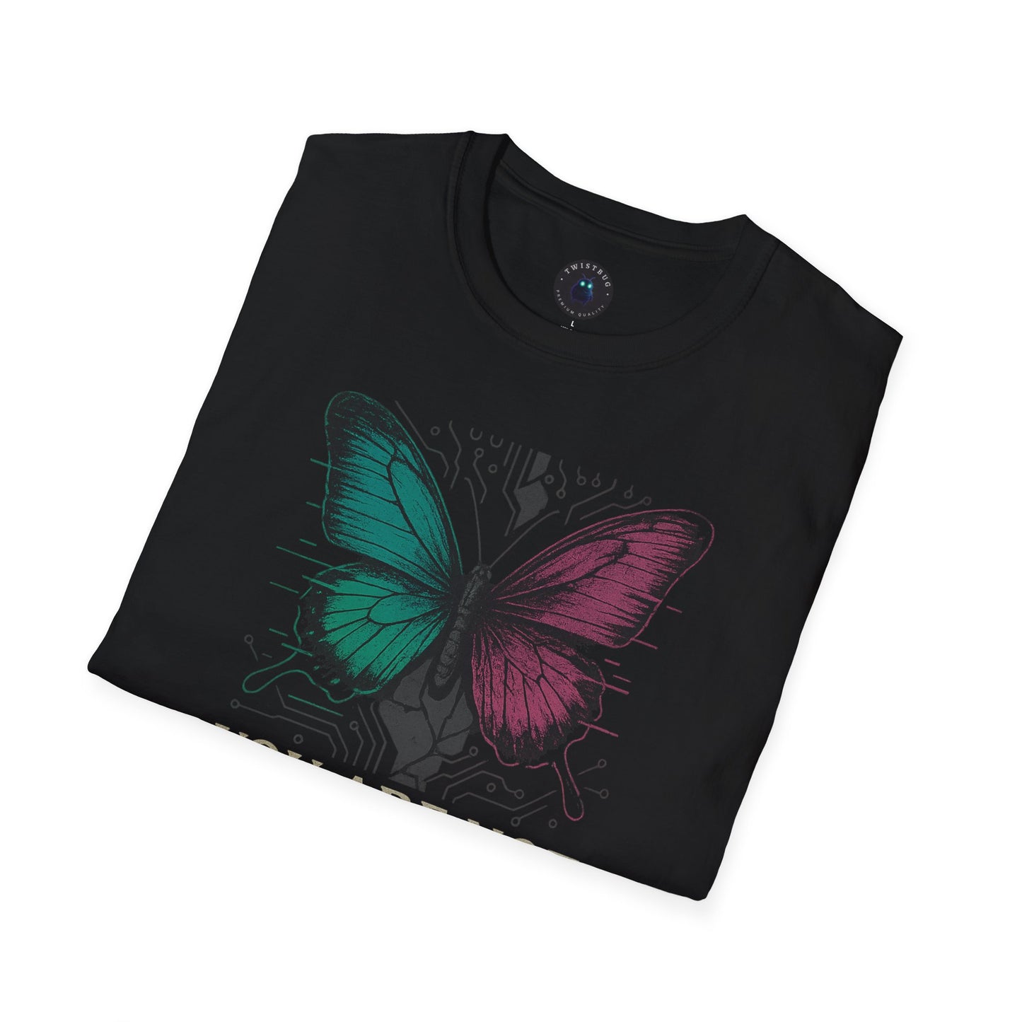 You Are Not A Bug – Cyber Butterfly Tech Tee