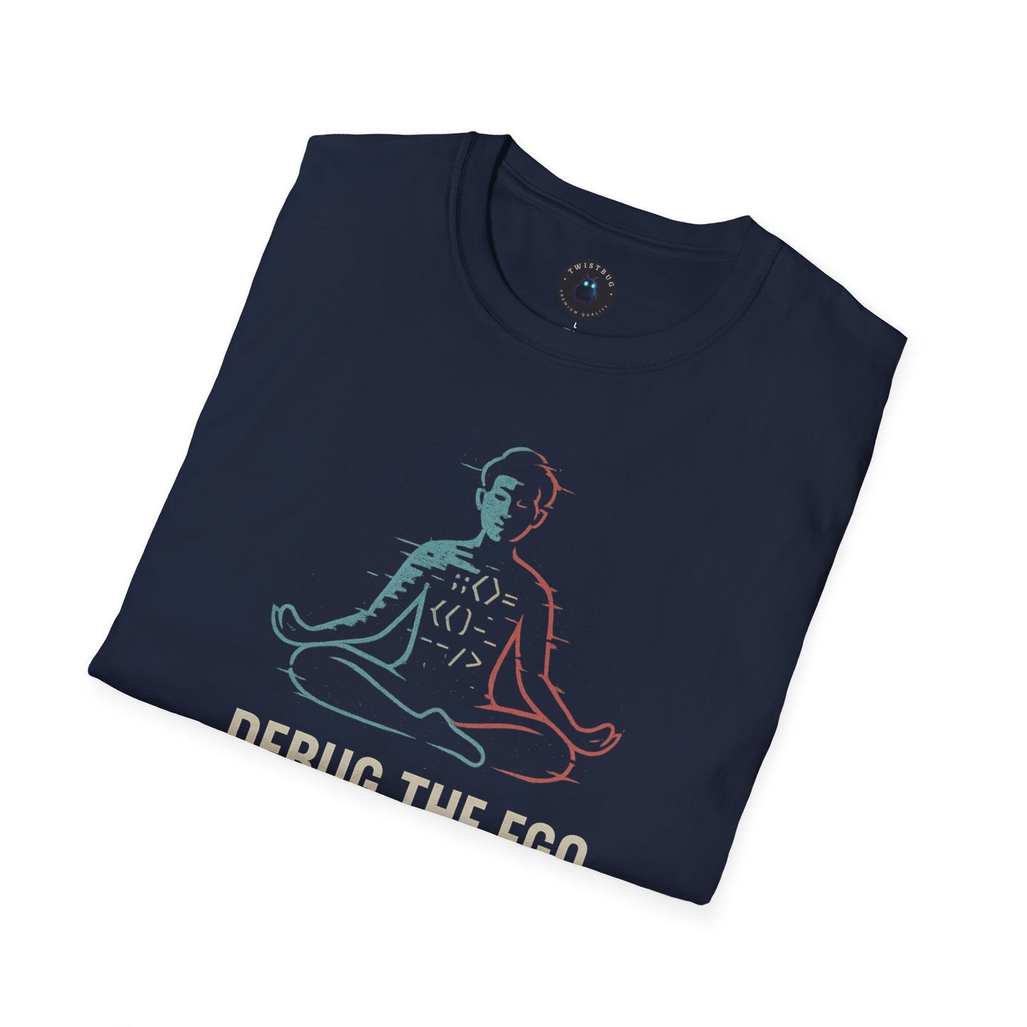 Debug the Ego Tee — Glitched Meditation Code Graphic