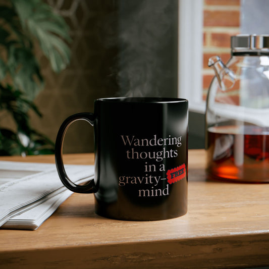 Wandering Thoughts Black Coffee Mug - Perfect Gift for Dreamers and Thinkers