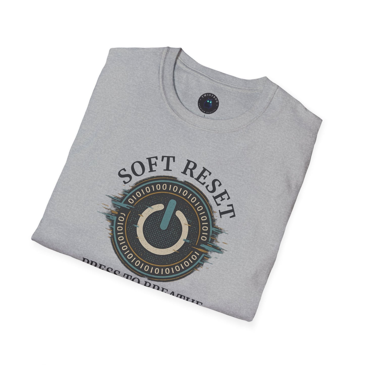 Soft Reset — Press to Breathe (Tech Mindfulness T-Shirt)