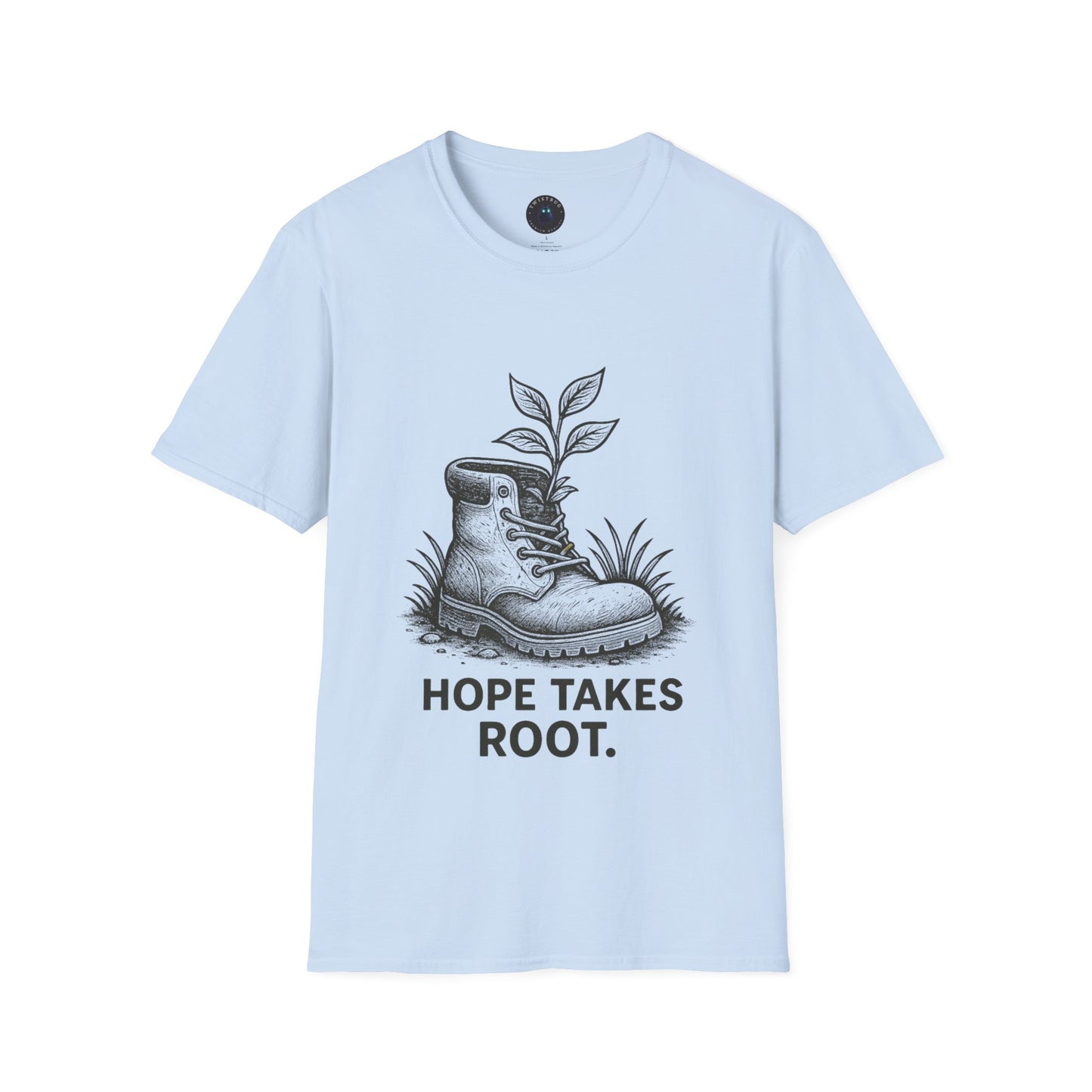 Hope Takes Root T-Shirt – Uplifting Nature Graphic Tee | Twistbug