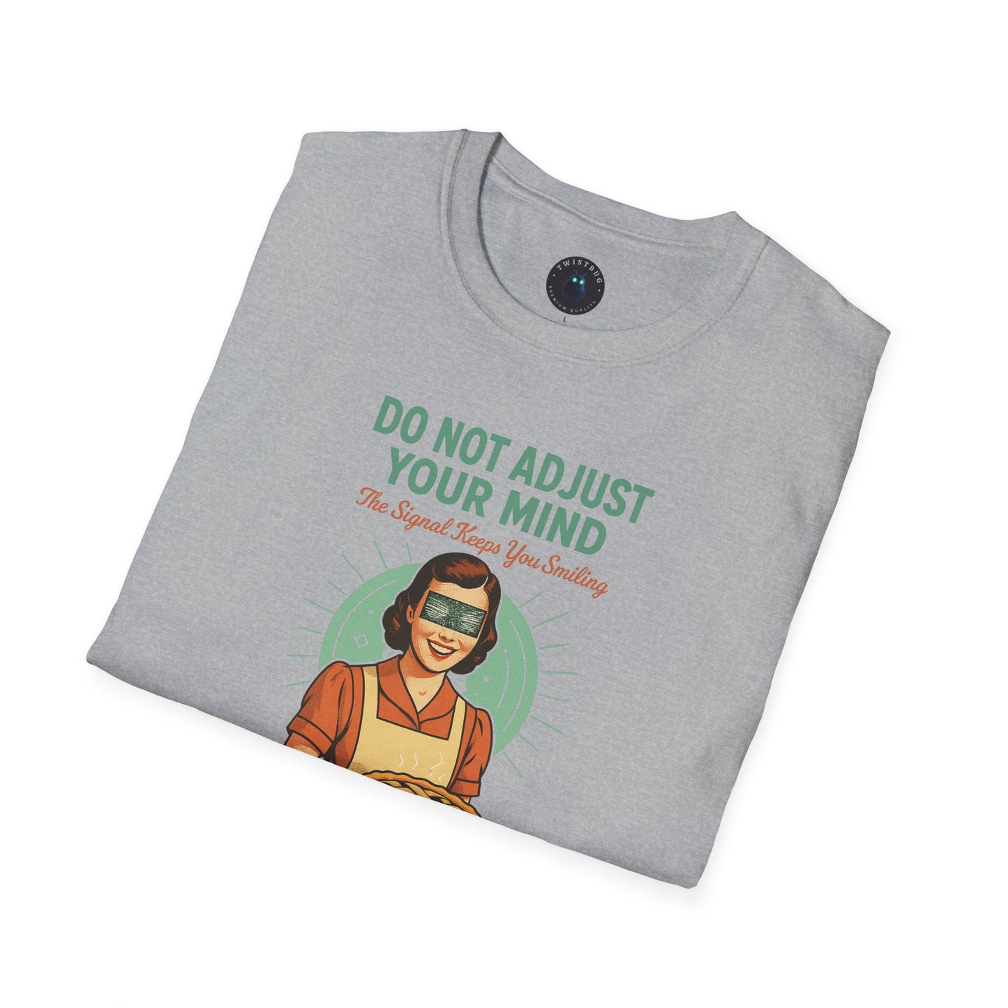 Do Not Adjust Your Mind T-Shirt | Retro Surreal Graphic Tee
