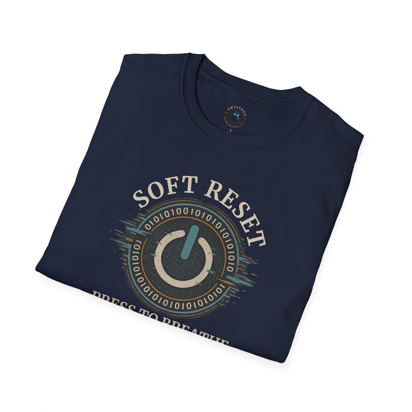Soft Reset — Press to Breathe (Tech Mindfulness T-Shirt)