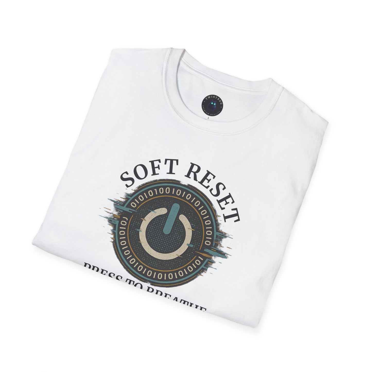 Soft Reset — Press to Breathe (Tech Mindfulness T-Shirt)