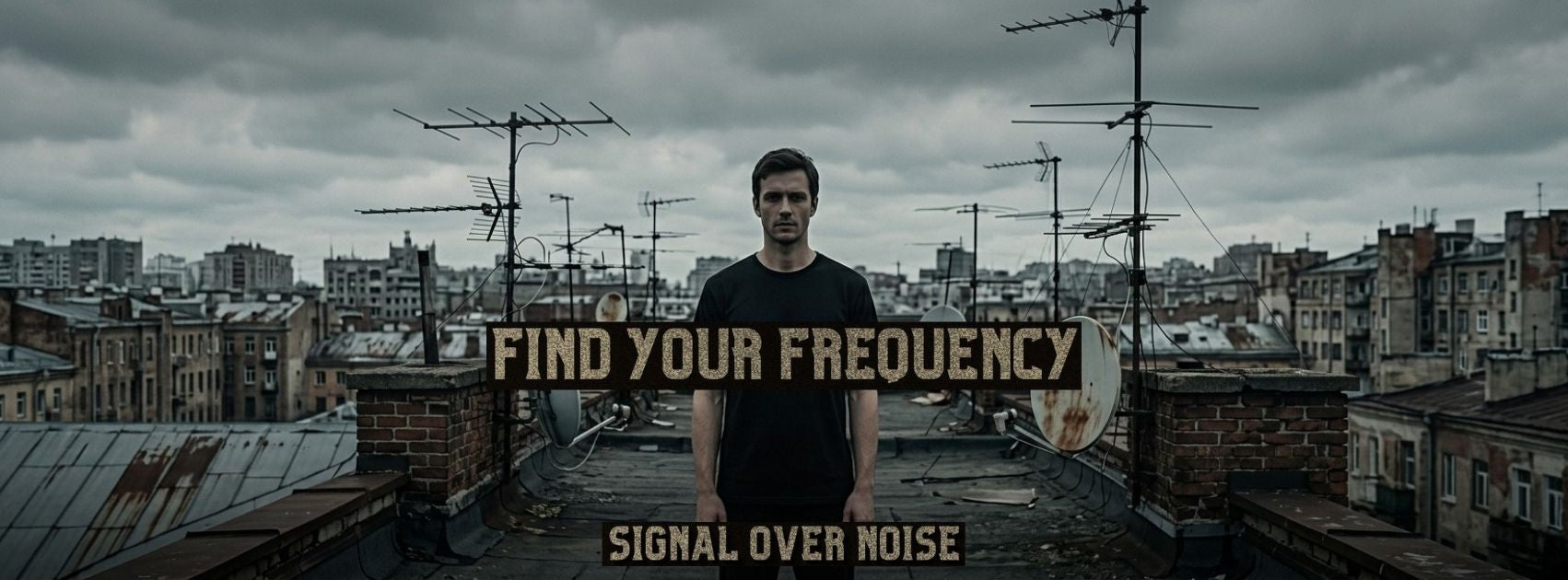 Man standing on a rooftop with 'Find Your Frequency' text overlay