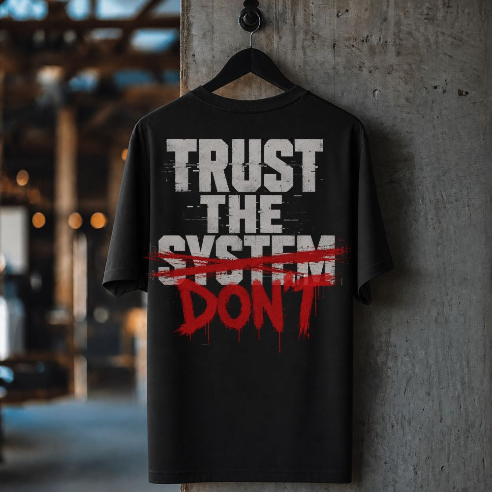 Trust the System Don't | Graphic Oversized Boxy Tee