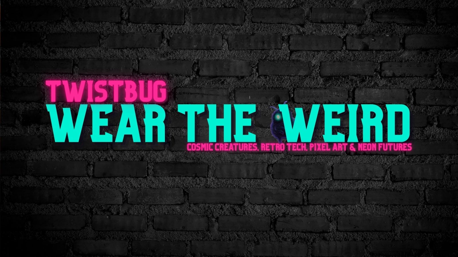 TWISTBUG “Wear the Weird” neon cyan headline on dark brick wall with magenta accents and a glowing bug mascot; retro synthwave banner