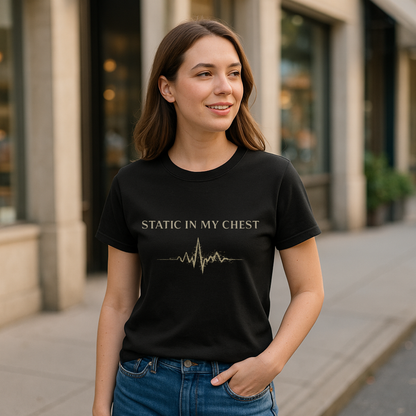 Static in My Chest