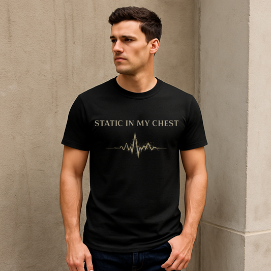 Static in My Chest Tee